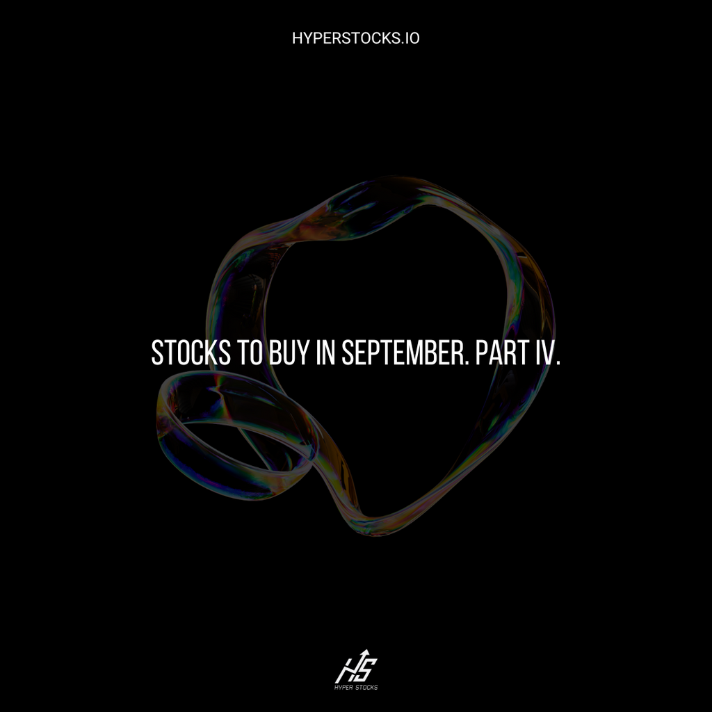 Stocks to Buy in September. Part IV.